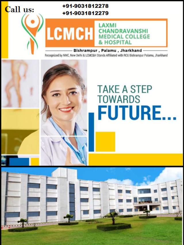 Laxmi Chandravansi Medical College & Hospital: A Gateway to Medical Excellence [2024-25]