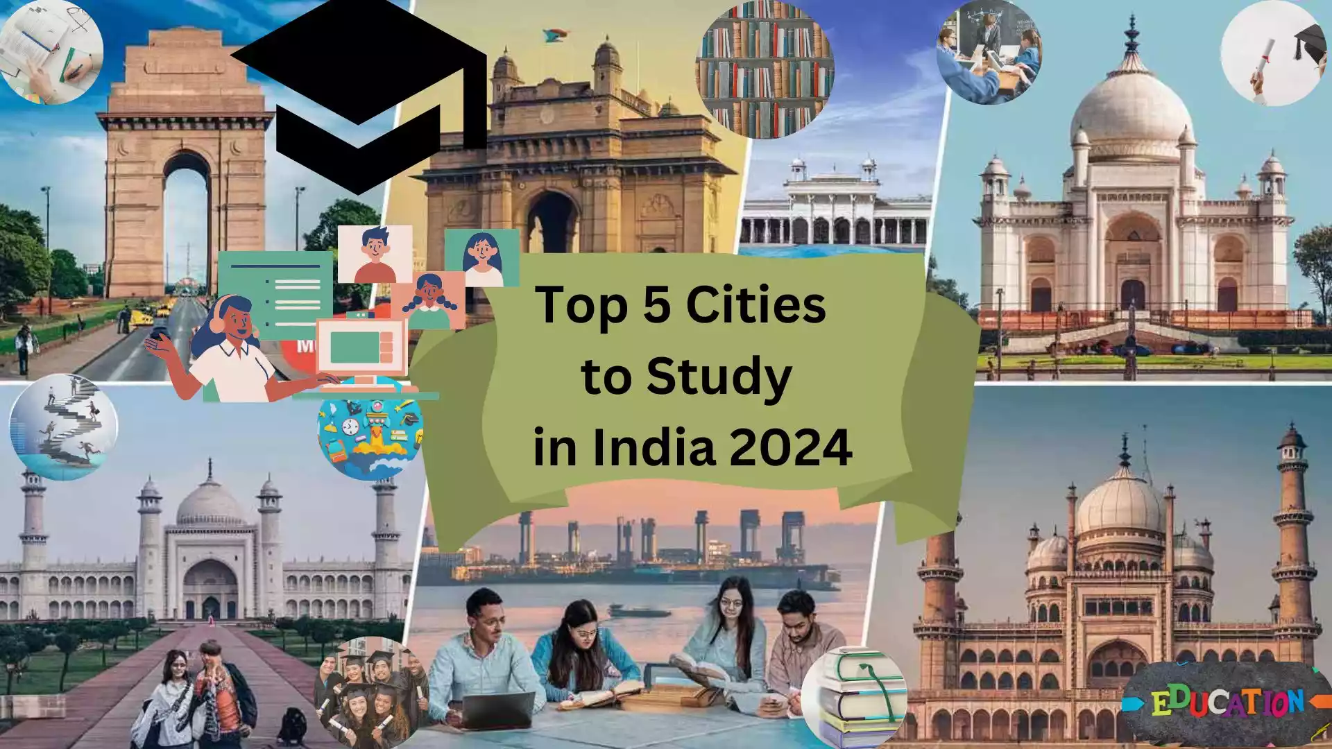 Top 5 Cities to Study in India 2024